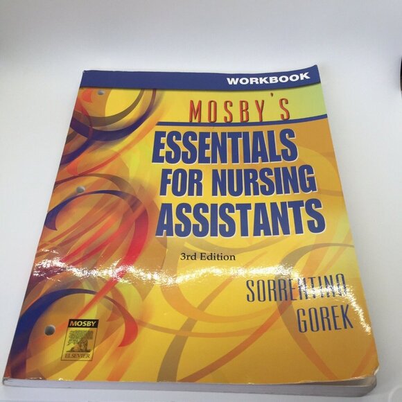 Mosby's Essentials for Nursing Assistants by Sorrentino Gorek 3rd Ed Workbook - Picture 1 of 8
